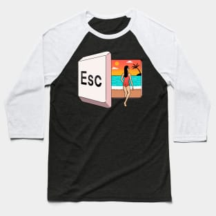 Escape to the beach Baseball T-Shirt